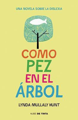 Como Pez En El ?rbol / Fish in a Tree [Spanish] 8415594690 Book Cover