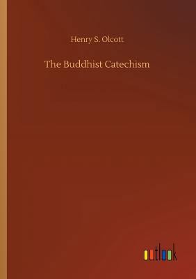 The Buddhist Catechism 3732685799 Book Cover