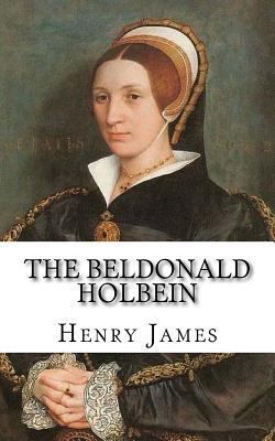 The Beldonald Holbein 1720690448 Book Cover