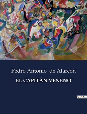 El Capitán Veneno [Spanish] B0C52ZCNFK Book Cover