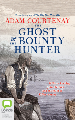 The Ghost and the Bounty Hunter: William Buckle... 0655677224 Book Cover