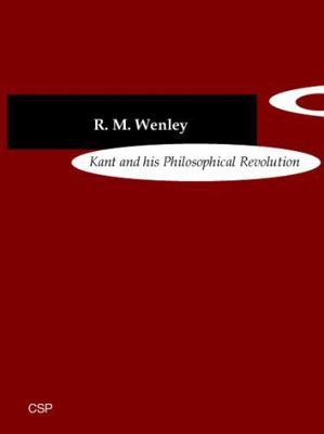 Kant and His Philosophical Revolution 1904303161 Book Cover