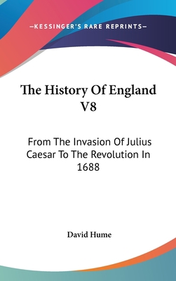 The History Of England V8: From The Invasion Of... 0548139806 Book Cover