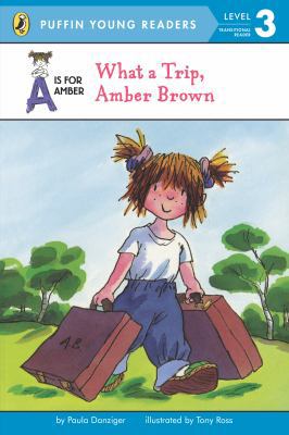 What a Trip, Amber Brown 0448458276 Book Cover
