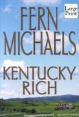 Kentucky Rich [Large Print] 1587241056 Book Cover