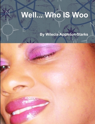 Well.. Who IS Woo 1304909735 Book Cover