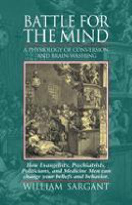Battle for the Mind: A Physiology of Conversion... 1883536065 Book Cover