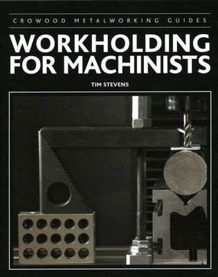 Workholding for Machinists 1785002384 Book Cover