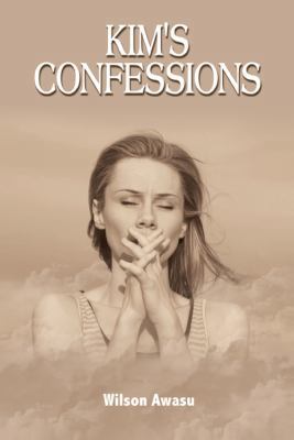 Kim's Confessions 1432744631 Book Cover