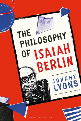 The Philosophy of Isaiah Berlin 1350121428 Book Cover