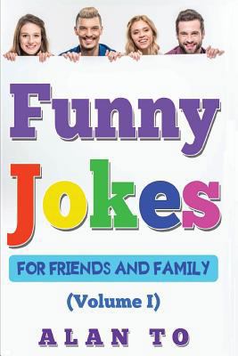 Funny Jokes for Friends and Family 1: Best Coll... 154519789X Book Cover