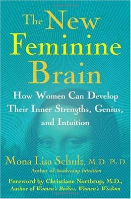 The New Feminine Brain: How Women Can Develop T... 0743243064 Book Cover