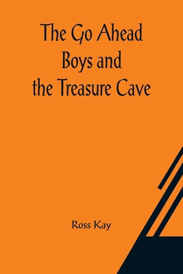 The Go Ahead Boys and the Treasure Cave 9356082952 Book Cover