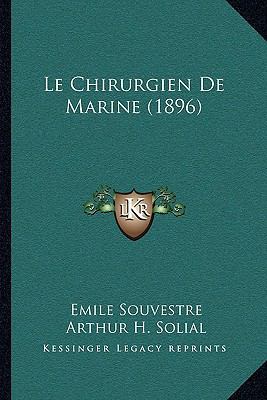 Le Chirurgien De Marine (1896) [French] 1167428455 Book Cover