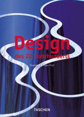 Design of the 20th Century 3822870390 Book Cover