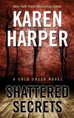 Shattered Secrets (Cold Creek) [Large Print] 1410471659 Book Cover