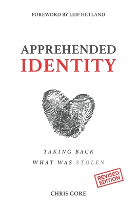 Apprehended Identity: Taking Back What Was Stolen B08HTF1NNT Book Cover