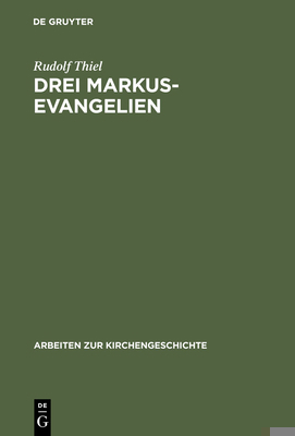 Drei Markus-Evangelien [German] 311098170X Book Cover