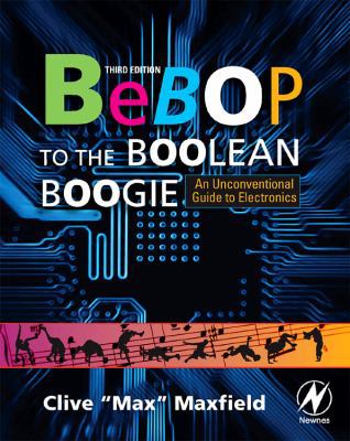Bebop to the Boolean Boogie: An Unconventional ... 1856175073 Book Cover