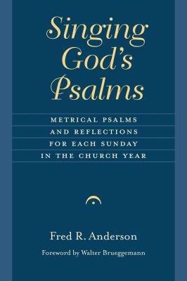 Singing God's Psalms: Metrical Psalms and Refle... 0802873219 Book Cover