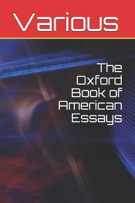 The Oxford Book of American Essays B08NDT5H2L Book Cover