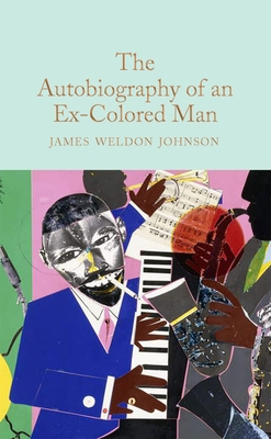 The Autobiography of an Ex-Colored Man 1529069203 Book Cover