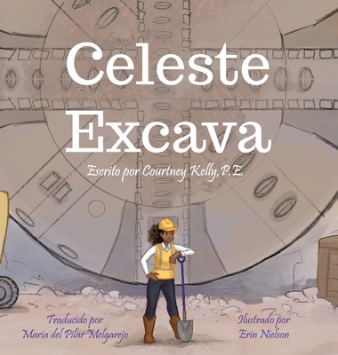 Celeste Excava [Spanish] 1967258996 Book Cover