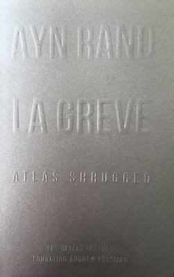 La Greve (Atlas Shrugged): Atlas Shrugged [Form... [French] 2251446583 Book Cover