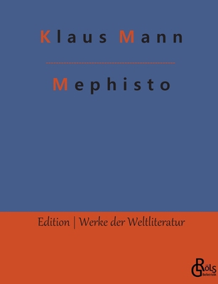 Mephisto: Roman einer Karriere [German] 3988830151 Book Cover