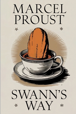 Swann's Way (In Search of Lost Time Vol. 1): A ... B0DKX88GZ2 Book Cover