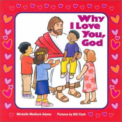 Why I Love You, God 0570071879 Book Cover