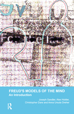 Freud's Models of the Mind: An Introduction 036710492X Book Cover