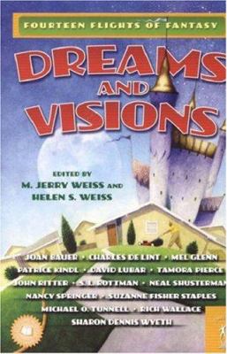 Dreams and Visions: Fourteen Flights of Fantasy 0765351072 Book Cover