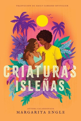 Criaturas Isleñas (Island Creatures) [Spanish] 1665960841 Book Cover