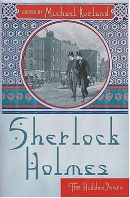 Sherlock Holmes: The Hidden Years 0312315139 Book Cover