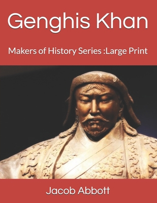 Genghis Khan: Makers of History Series: Large P... B085DMC9WP Book Cover