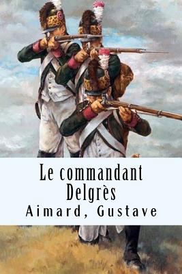 Le commandant Delgrès [French] 1975776208 Book Cover