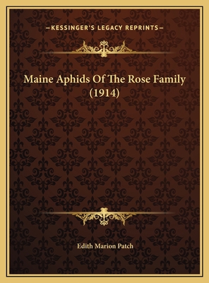 Maine Aphids Of The Rose Family (1914) 1169578144 Book Cover