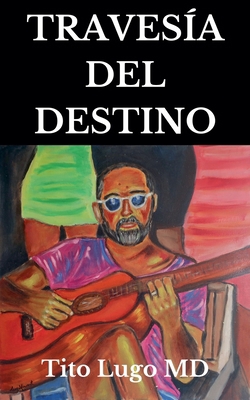 Travesía del Destino [Spanish] B0DSK1Y29T Book Cover