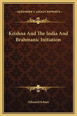 Krishna And The India And Brahmanic Initiation 1169236537 Book Cover