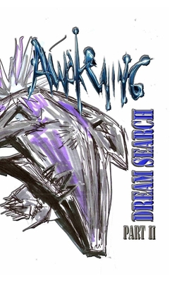 Awakening: Dream Search Part 2 B0H5F843ZF Book Cover