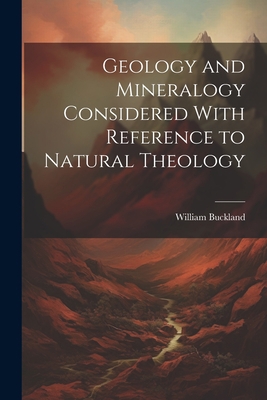 Geology and Mineralogy Considered With Referenc... 1021423068 Book Cover