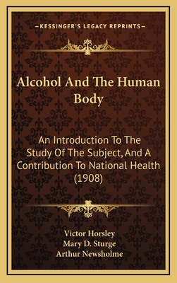 Alcohol and the Human Body: An Introduction to ... 1164800116 Book Cover