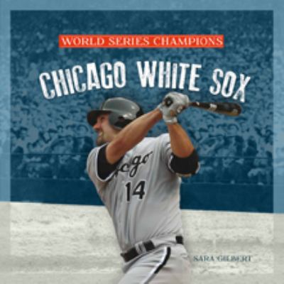 Chicago White Sox 0898128137 Book Cover