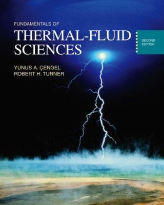 Fundamentals of Thermal-Fluid Sciences 0072454261 Book Cover