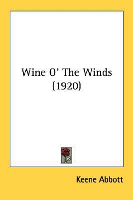 Wine O' The Winds (1920) 0548637350 Book Cover