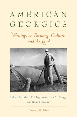 American Georgics: Writings on Farming, Culture... 0300188048 Book Cover