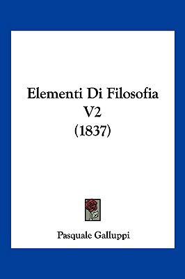 Elementi Di Filosofia V2 (1837) [Italian] 116008808X Book Cover