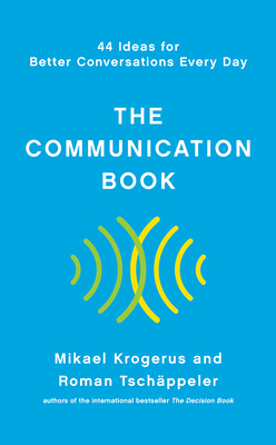 The Communication Book: 44 Ideas for Better Con... 1324001984 Book Cover