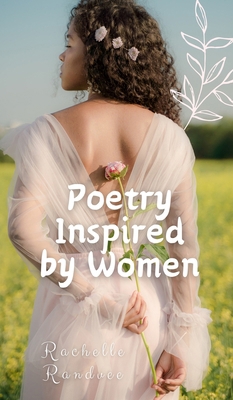 Poetry Inspired by Women 9916396698 Book Cover